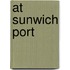 At Sunwich Port