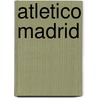 Atletico Madrid by Ronald Cohn