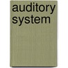 Auditory System by Moshe Abeles