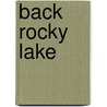 Back Rocky Lake by Adam Cornelius Bert