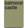 Balmoral Castle door Ronald Cohn