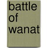 Battle of Wanat door Ronald Cohn