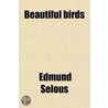 Beautiful Birds door Hubert D. Astley