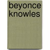 Beyonce Knowles by Source Wikipedia