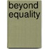 Beyond Equality