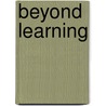 Beyond Learning by Gert J. J. Biesta