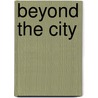 Beyond the City door Sir Arthur Conan Doyle