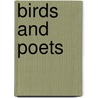 Birds and Poets door John. Burroughs