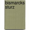 Bismarcks Sturz by Wilhelm Schussler