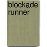 Blockade Runner door David Kent-Lemon