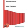Blues Explosion door Ronald Cohn