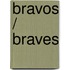 Bravos / Braves