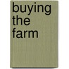 Buying the Farm door Michael Knapp