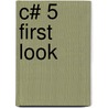 C# 5 First Look door Joel Martinez