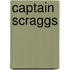 Captain Scraggs