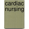 Cardiac Nursing door David Thompson