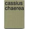 Cassius Chaerea door Ronald Cohn