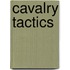 Cavalry Tactics