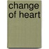Change of Heart