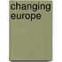 Changing Europe