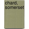 Chard, Somerset by Ronald Cohn