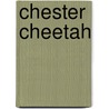 Chester Cheetah by Ronald Cohn