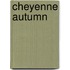 Cheyenne Autumn