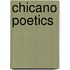 Chicano Poetics