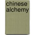 Chinese Alchemy