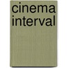 Cinema Interval by T. Minh-Ha Trinh
