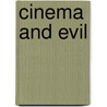 Cinema and Evil by Dara Waldron