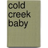 Cold Creek Baby by Raeanne Thayne
