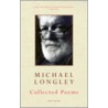 Collected Poems door Michael Longley