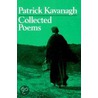 Collected Poems by Patrick Kavanaugh