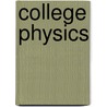 College Physics door Robert C. Richardson