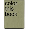 Color This Book by Abbi Jacobson