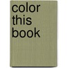 Color This Book door Abbi Jacobson