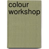 Colour Workshop by Cassandra Eason