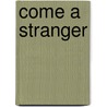 Come a Stranger door Stan Berenstain