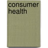 Consumer Health by William M. London
