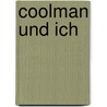 Coolman Und Ich by Rüdiger Bertram