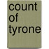 Count of Tyrone