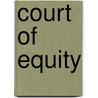 Court of Equity door Ronald Cohn