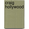 Craig Hollywood by Ronald Cohn