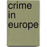 Crime in Europe door Hannes Spengler