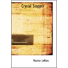 Crystal Stopper door Maurice Leblanc