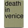 Death in Venice door Thomas Mann