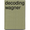 Decoding Wagner door Thomas May