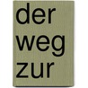 Der Weg zur by E.M. Remarque