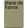 Diane De France by Ronald Cohn